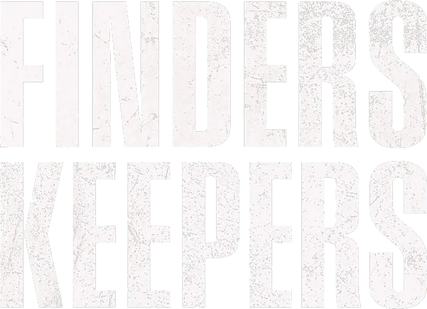 Finders Keepers