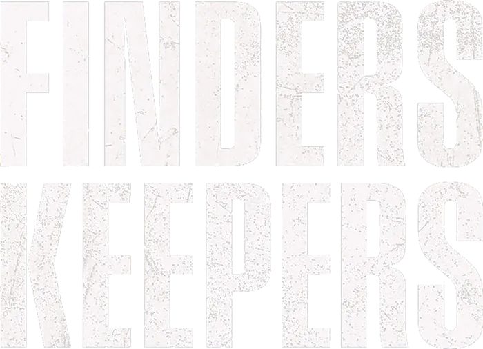 Finders Keepers