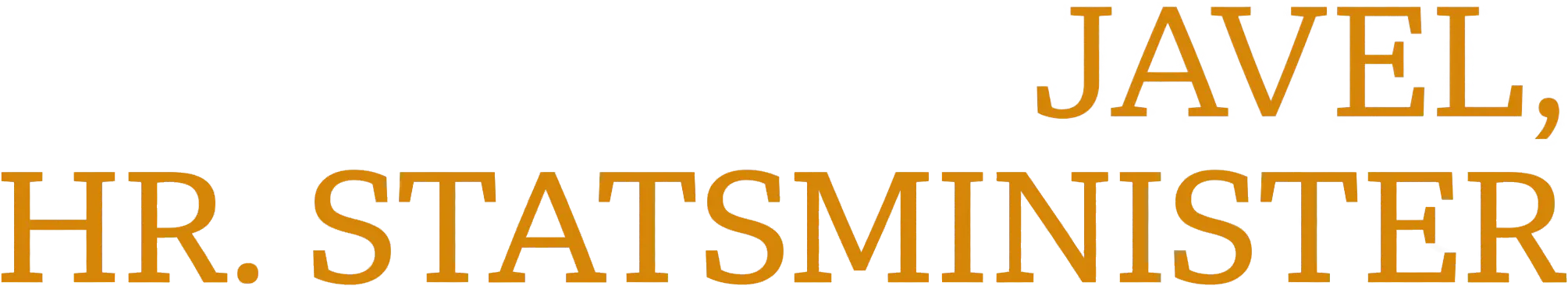 Javel, hr. statsminister: A Real Partnership