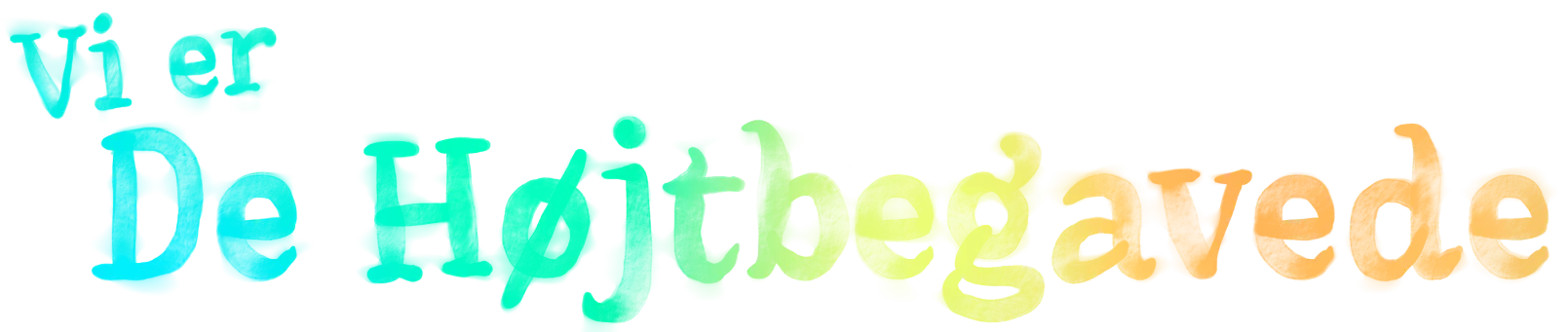 Vi er de højtbegavede