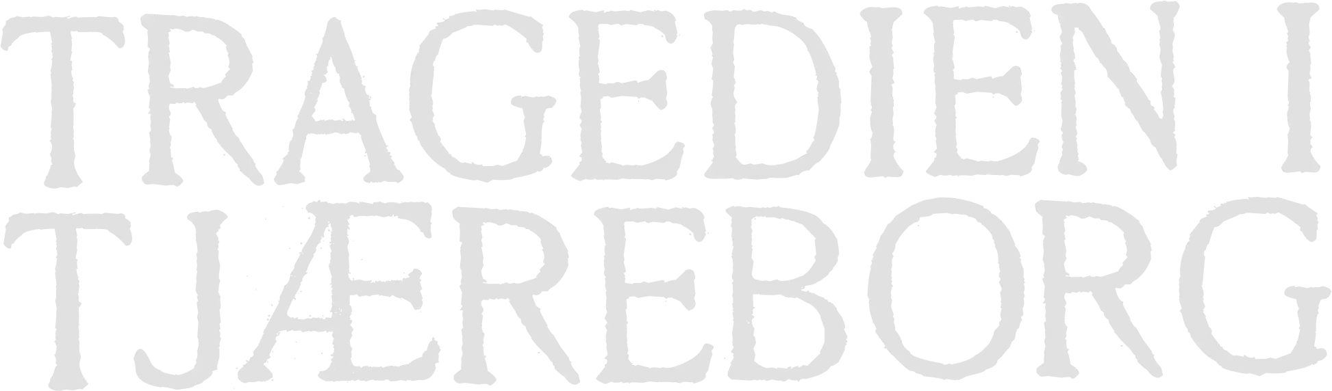 Tragedien i Tjæreborg