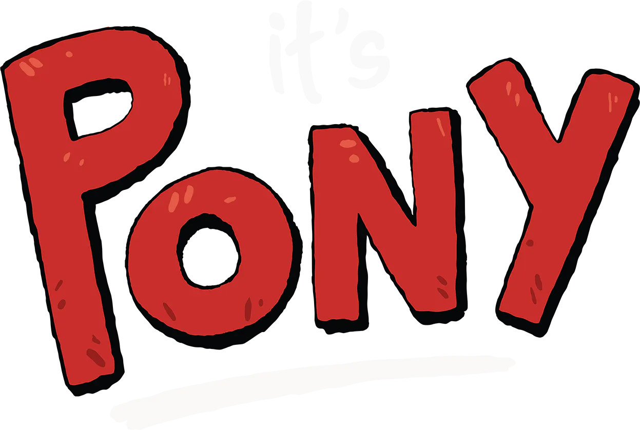 It's Pony