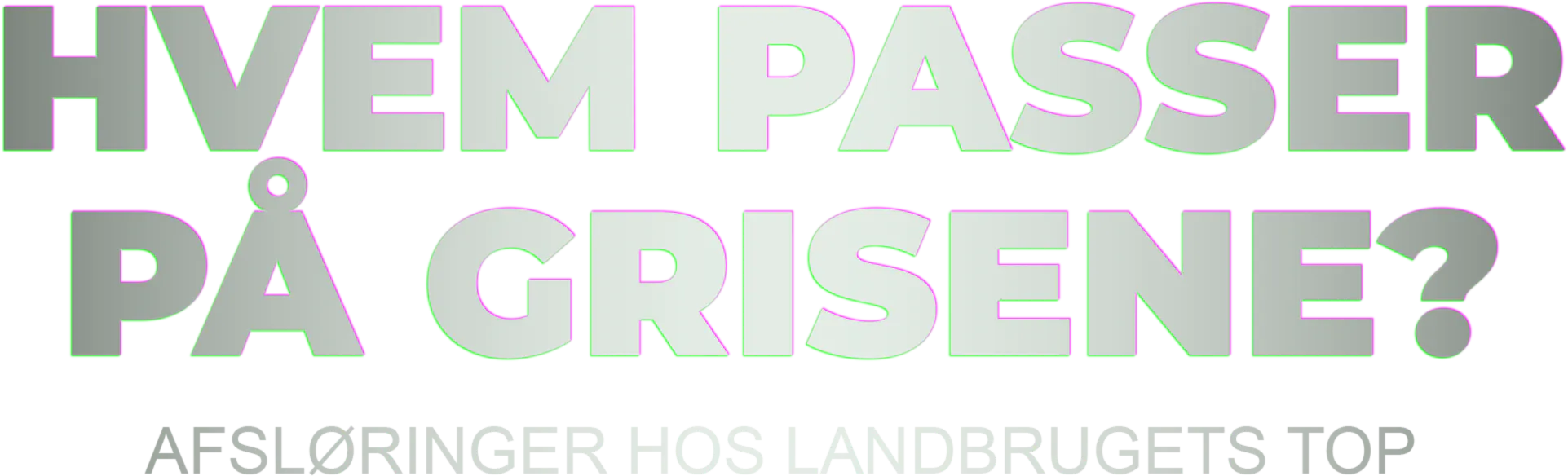 Hvem passer på grisene?: Afsløring hos landbrugets top