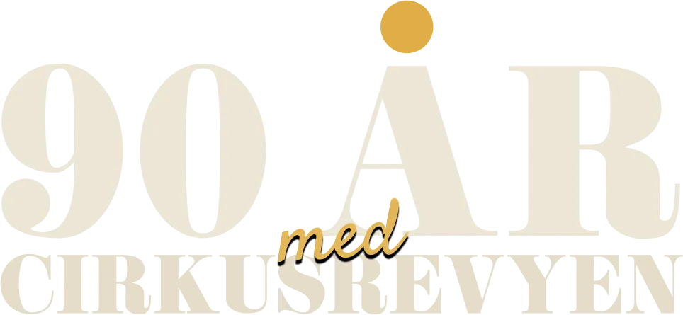 90 år med Cirkusrevyen