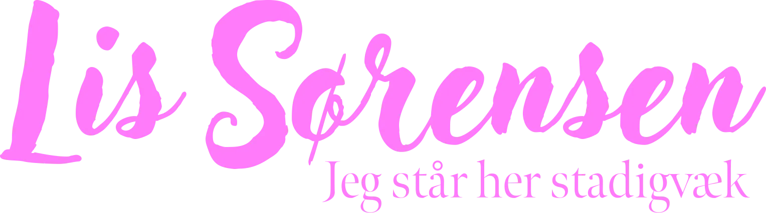 Lis Sørensen: Jeg står her stadigvæk
