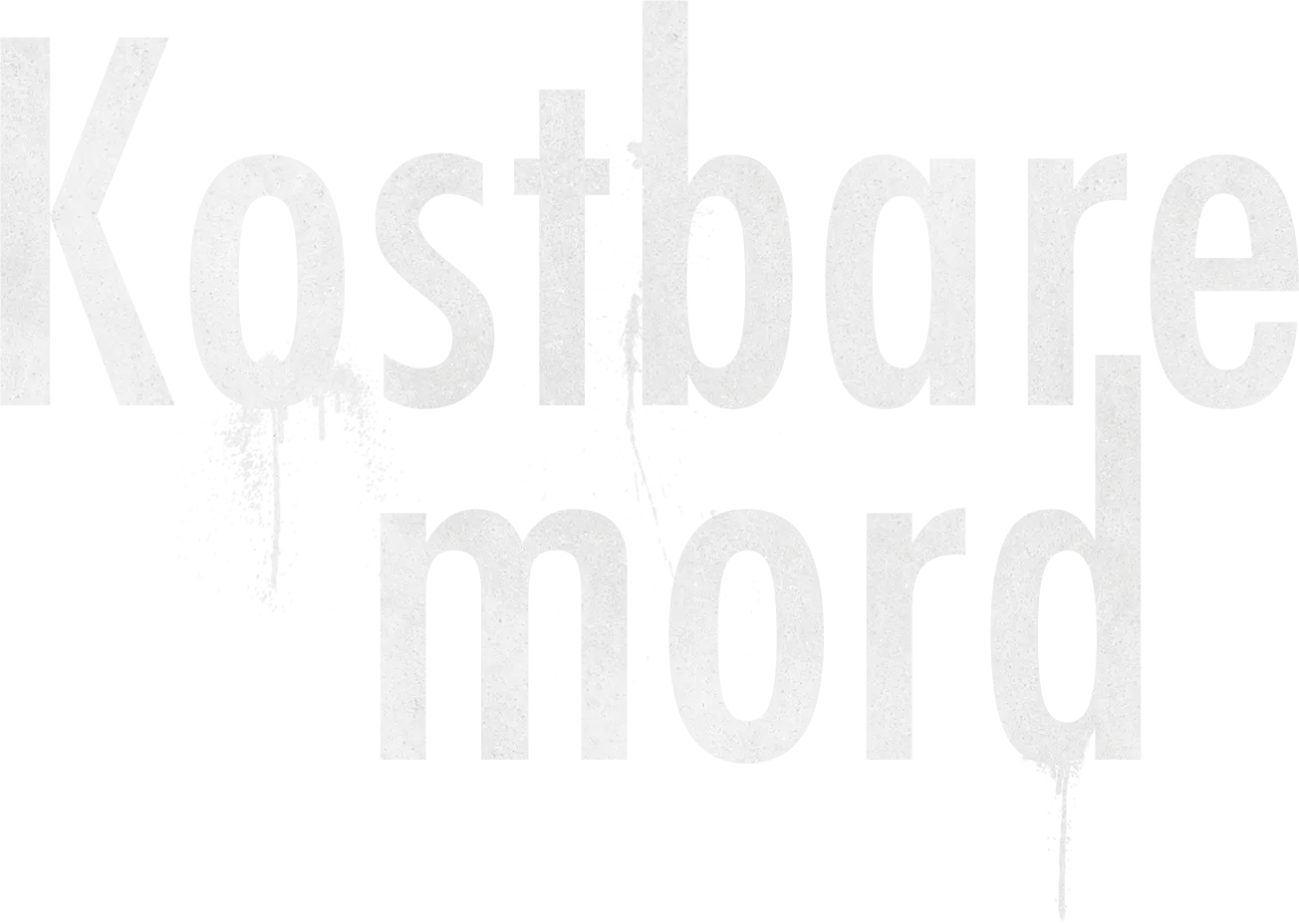 Kostbare mord