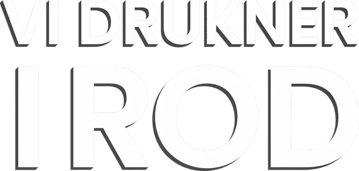 Vi drukner i rod