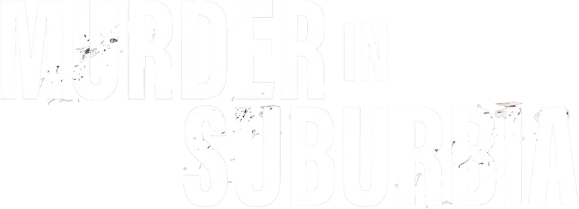 Murder in Surburbia