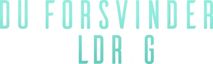 Du forsvinder aldrig