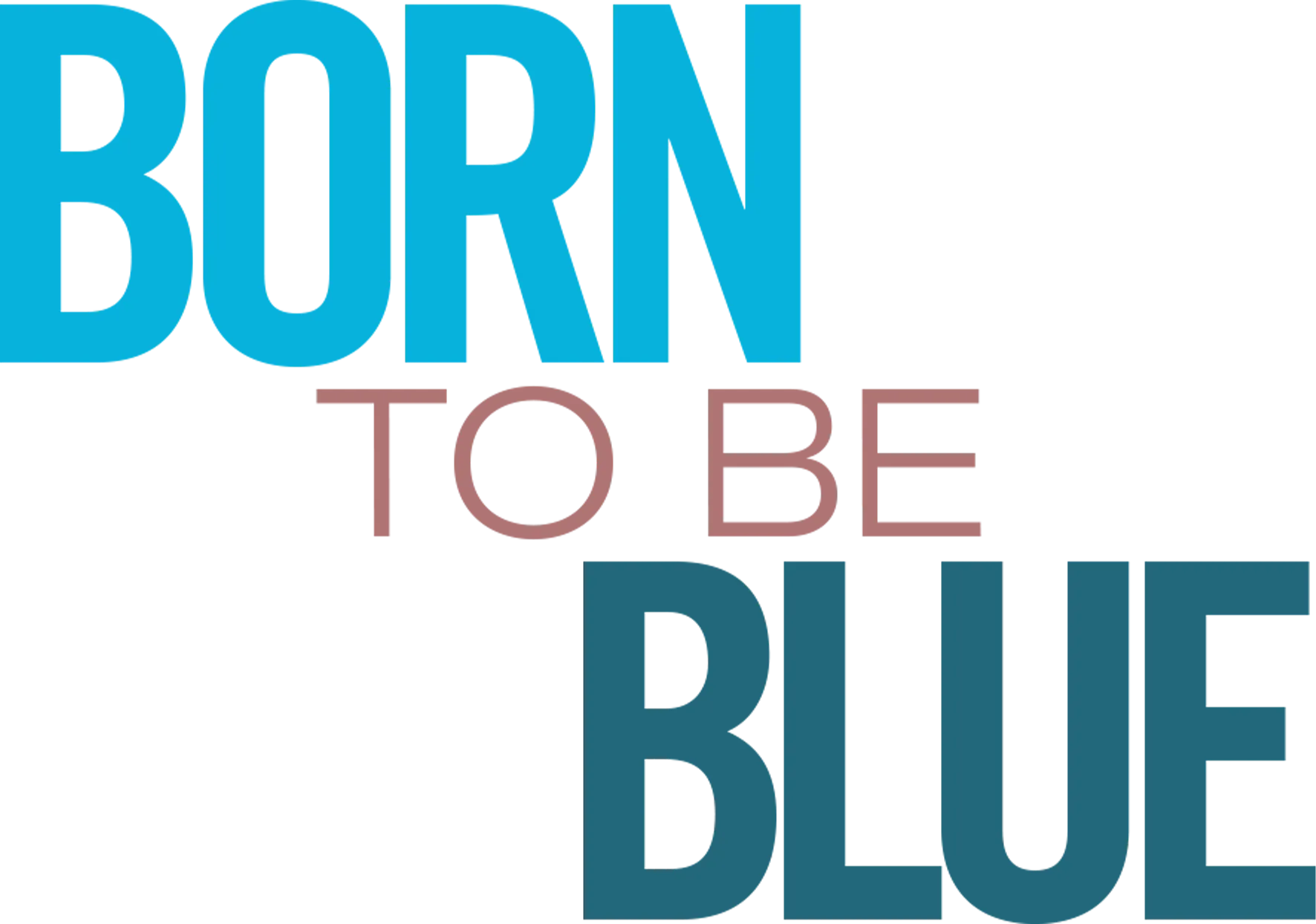 Born To Be Blue