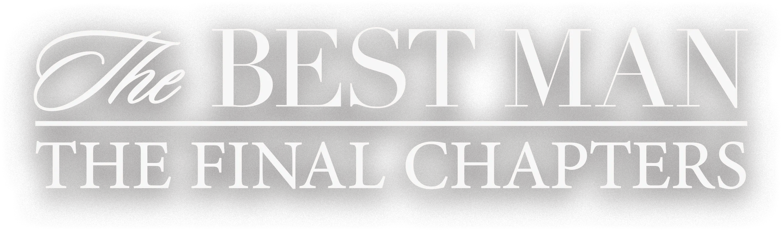 The Best Man: The Final Chapters