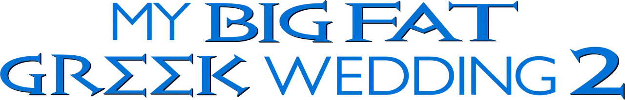 My Big Fat Greek Wedding 2