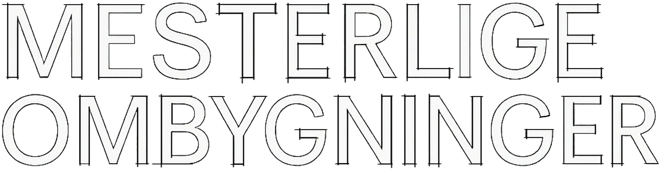 Mesterlige ombygninger