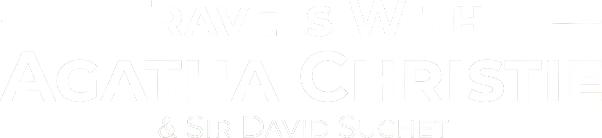 Travels With Agatha Christie & Sir David Suchet